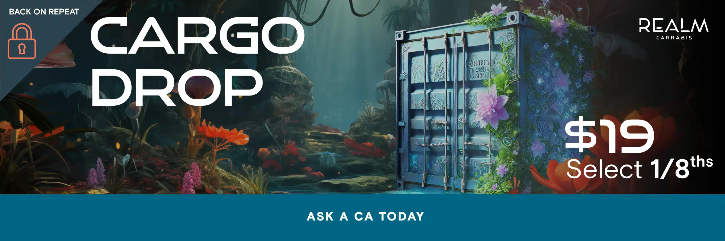Cargo Drop: $19 eighth - select strain only