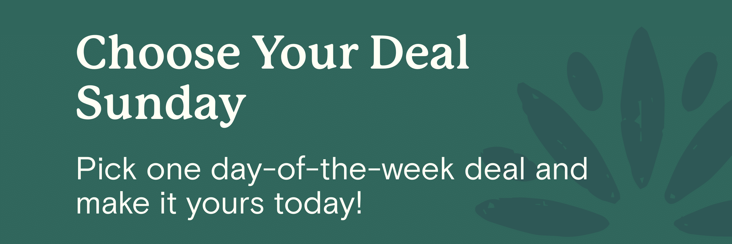 Choose Your Deal Sunday