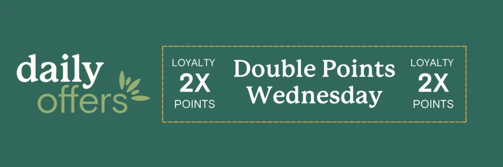 Daily Offers - Wednesday - Double Loyalty Points