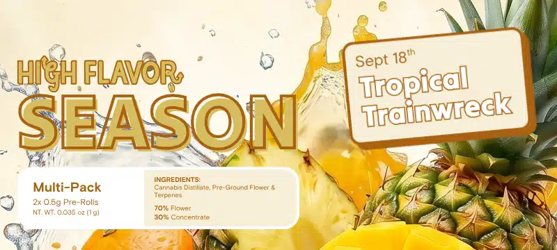 High Flavor Season: Tropical Trainwreck Available 9/18